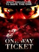 Watch One Way Ticket Movies123