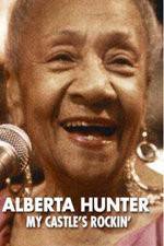 Watch Alberta Hunter My Castles Rockin Movies123