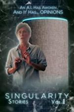 Watch Singularity Stories Vol. I Movies123