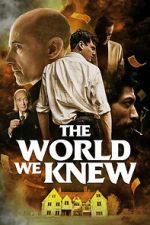 Watch The World We Knew Movies123