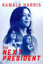 Watch Kamala Harris: The Next President Movies123