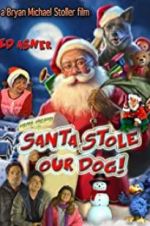 Watch Santa Stole Our Dog: A Merry Doggone Christmas! Movies123