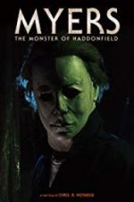 Watch Myers: The Monster of Haddonfield Movies123