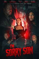 Watch I\'m Sorry Son Movies123