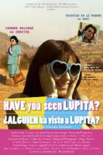 Watch Have You Seen Lupita? Movies123