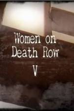 Watch Women On Death Row V Movies123