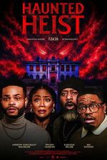 Watch Haunted Heist Movies123