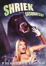 Watch Shriek of the Sasquatch! Movies123