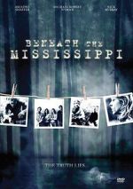 Watch Beneath the Mississippi Movies123