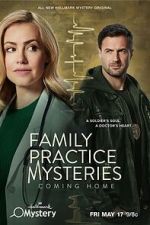 Watch Family Practice Mysteries: Coming Home Movies123