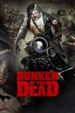 Watch Bunker of the Dead Movies123