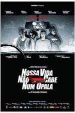 Watch Nossa Vida No Cabe Num Opala Movies123