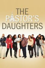 Watch The Pastor\'s Daughters Movies123
