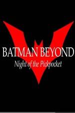 Watch Batman Beyond: Night of the Pickpocket Movies123