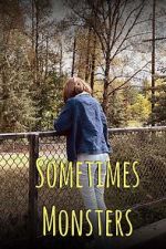 Watch Sometimes Monsters (Short 2019) Movies123