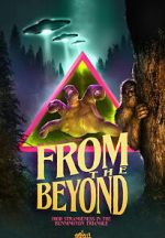 Watch From the Beyond: High Strangeness in the Bennington Triangle Movies123