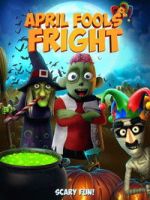 Watch April Fools Fright Movies123