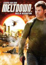 Watch Meltdown: Days of Destruction Movies123