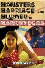 Watch Monsters, Marriage and Murder in Manchvegas Movies123