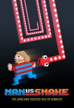 Watch Man vs Snake: The Long and Twisted Tale of Nibbler Movies123