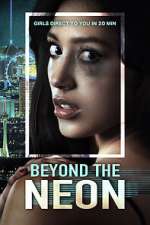 Watch Beyond the Neon Movies123