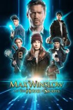 Watch Max Winslow and the House of Secrets Movies123
