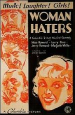 Watch Woman Haters (Short 1934) Movies123