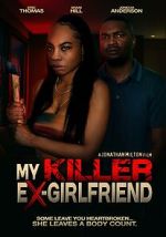 Watch My Killer Ex Girlfriend Movies123