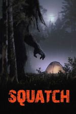 Watch Squatch Movies123