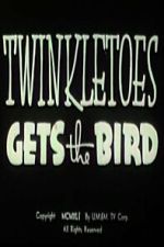 Watch Twinkletoes Gets the Bird Movies123