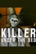 Watch Killer Under the Bed Movies123