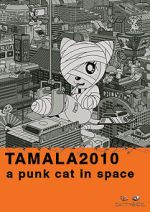 Watch Tamala 2010: A Punk Cat in Space Movies123