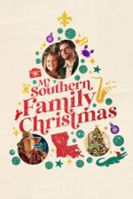 Watch My Southern Family Christmas Movies123