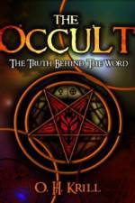 Watch The Occult The Truth Behind the Word Movies123