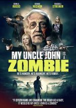 Watch My Uncle John Is a Zombie! Movies123
