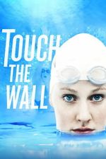 Watch Touch the Wall Movies123