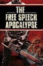 Watch The Free Speech Apocalypse Movies123
