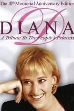 Watch Diana: A Tribute to the People's Princess Movies123