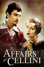 Watch The Affairs of Cellini Movies123