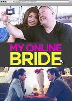 Watch My Online Bride Movies123