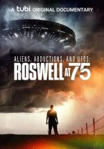 Watch Aliens, Abductions & UFOs: Roswell at 75 Movies123