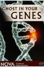 Watch Ghost in Your Genes Movies123
