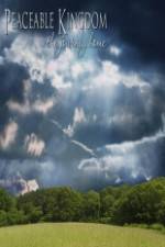 Watch Peaceable Kingdom Movies123