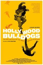 Watch Hollywood Bulldogs: The Rise and Falls of the Great British Stuntman Movies123