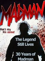Watch The Legend Still Lives: 30 Years of Madman Movies123