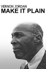 Watch Vernon Jordan: Make It Plain Movies123