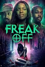 Watch Freak Off Movies123