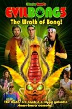Watch Evil Bong 3: The Wrath of Bong Movies123