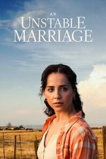 Watch An Unstable Marriage Movies123