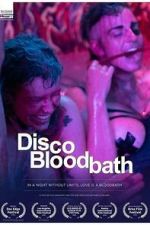 Watch Disco Bloodbath Movies123
